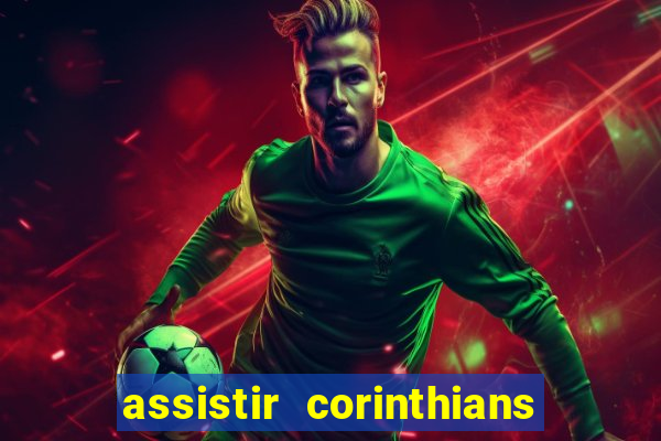 assistir corinthians x palmeiras ao vivo futemax